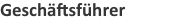 Gesch&auml;ftsf&uuml;hrer